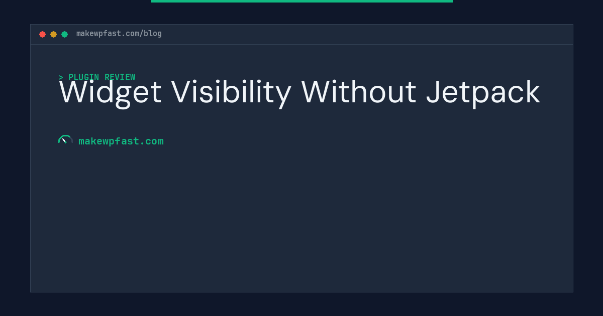 Widget Visibility Without Jetpack - MakeWPFast