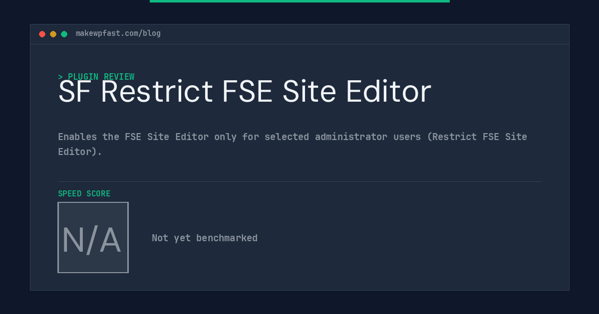 SF Restrict FSE Site Editor - MakeWPFast