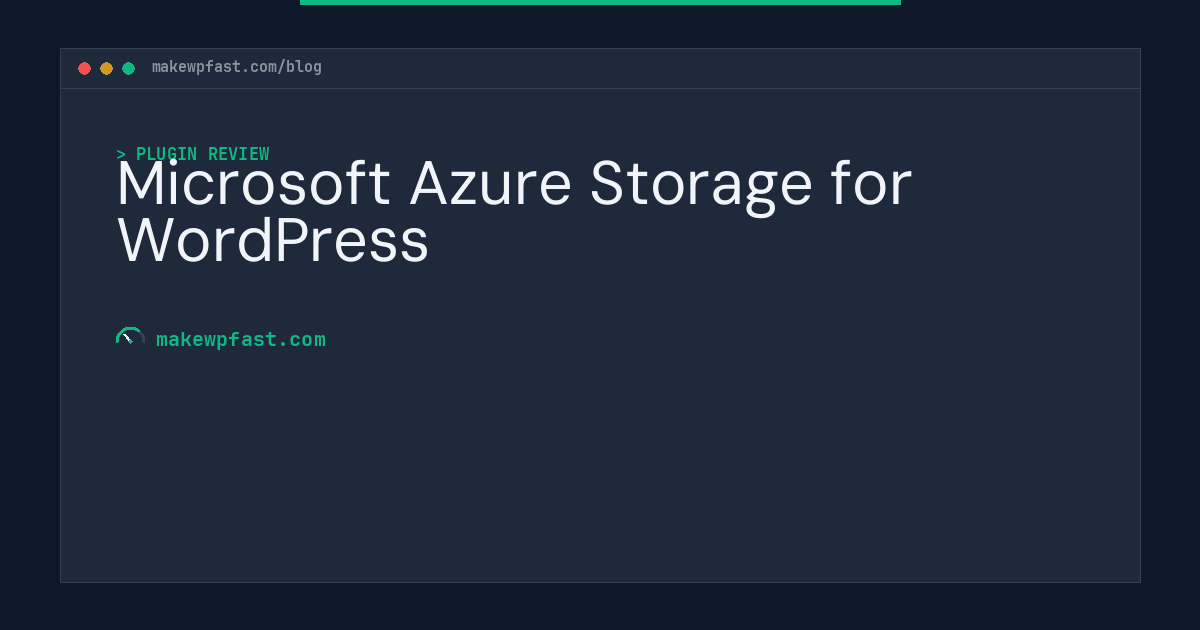 Microsoft Azure Storage for WordPress - MakeWPFast