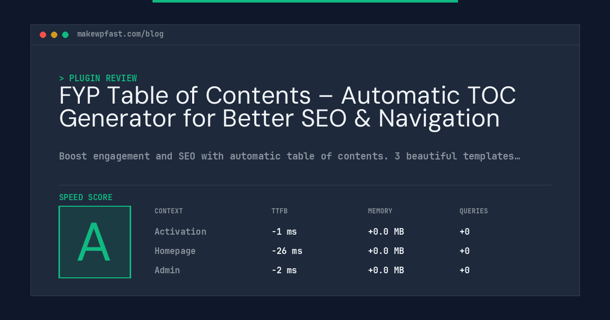 FYP Table of Contents – Automatic TOC Generator for Better SEO & Navigation - MakeWPFast