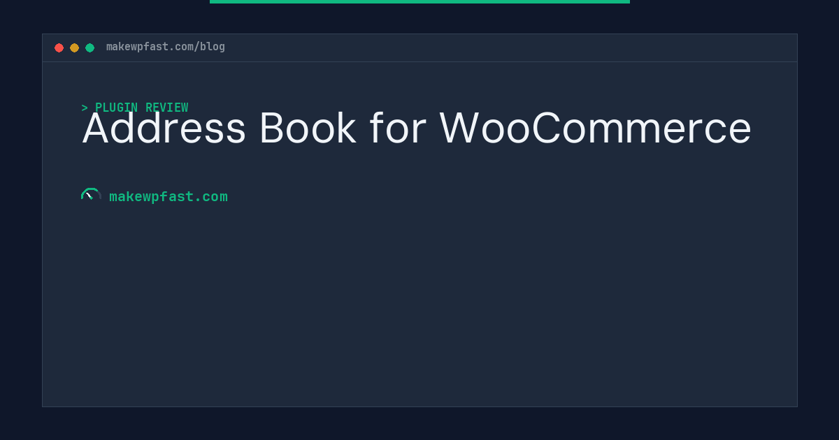 Address Book for WooCommerce - MakeWPFast