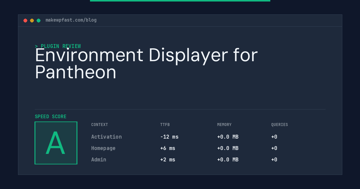 Environment Displayer for Pantheon - MakeWPFast