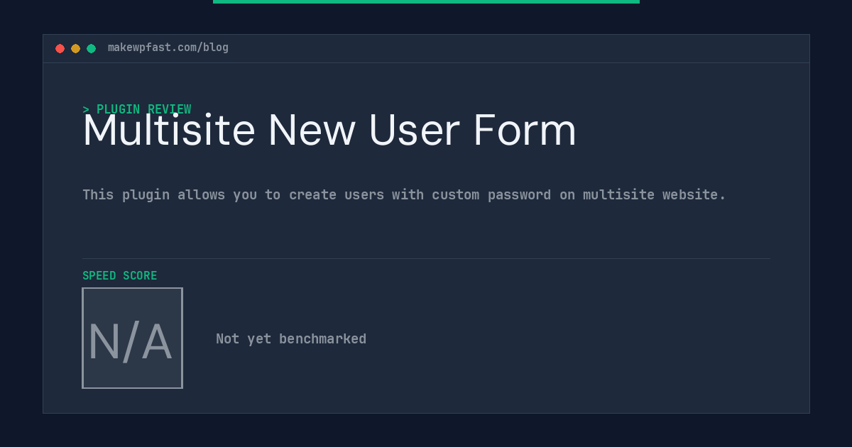 Multisite New User Form - MakeWPFast
