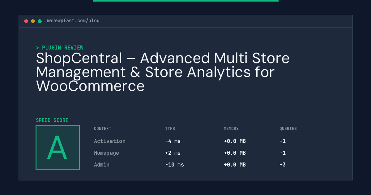 ShopCentral – Advanced Multi Store Management & Store Analytics for WooCommerce - MakeWPFast