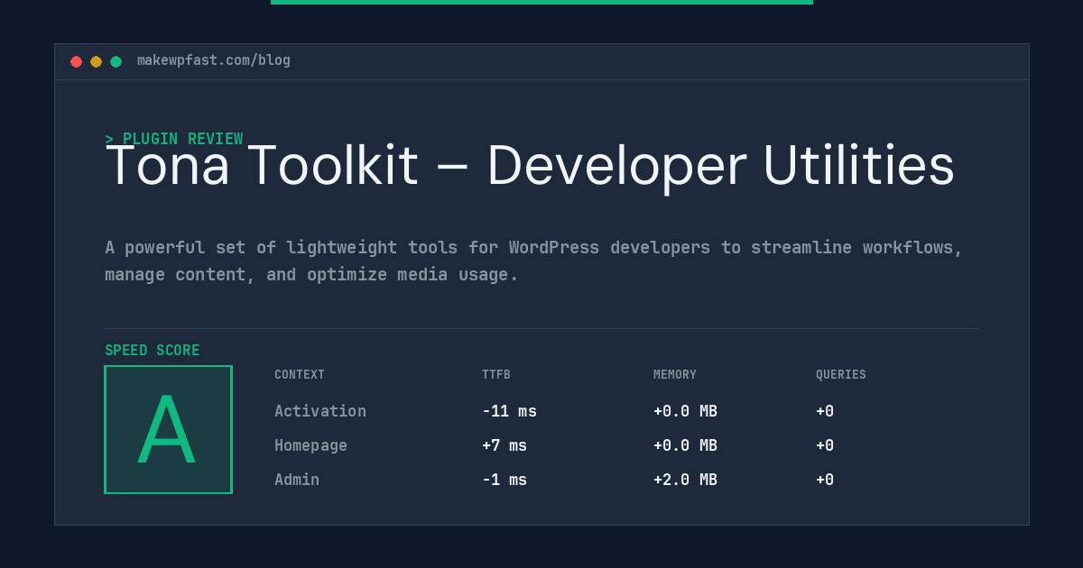 Tona Toolkit – Developer Utilities - MakeWPFast