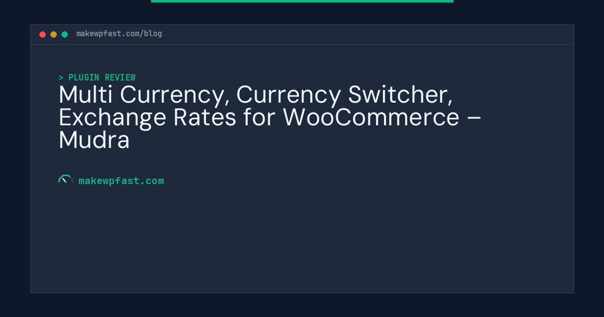 Multi Currency, Currency Switcher, Exchange Rates for WooCommerce – Mudra - MakeWPFast