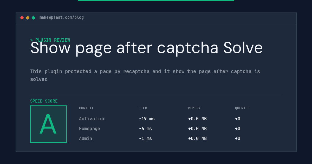 Show page after captcha Solve - MakeWPFast