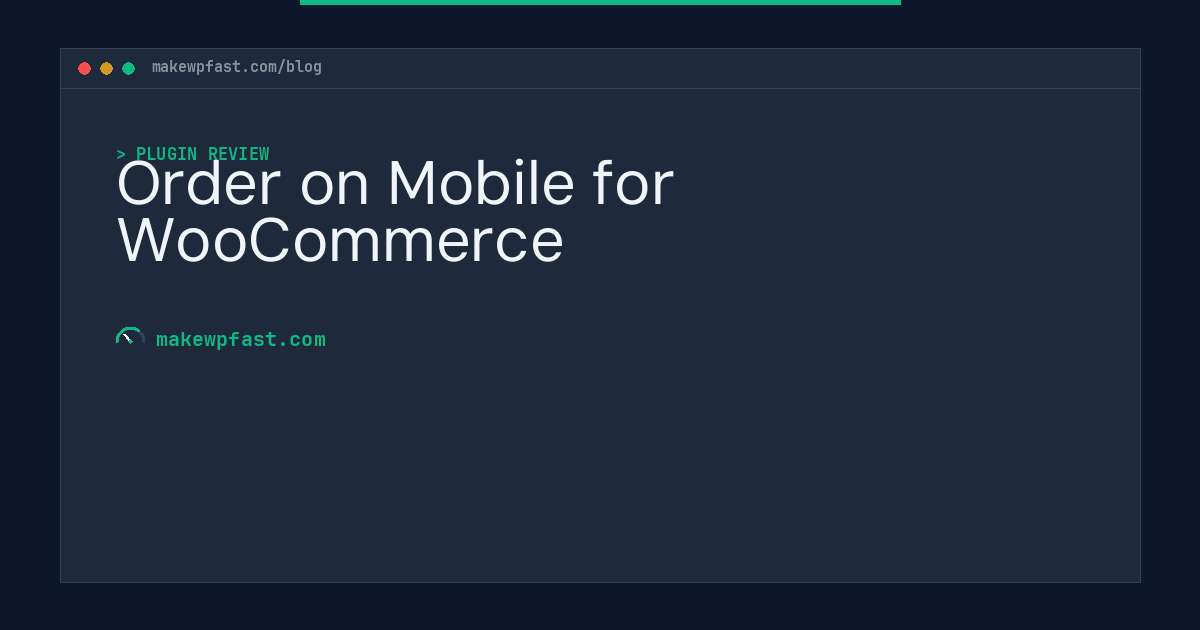 Order on Mobile for WooCommerce - MakeWPFast
