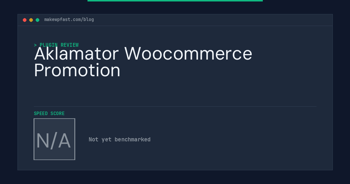 Aklamator Woocommerce Promotion - MakeWPFast