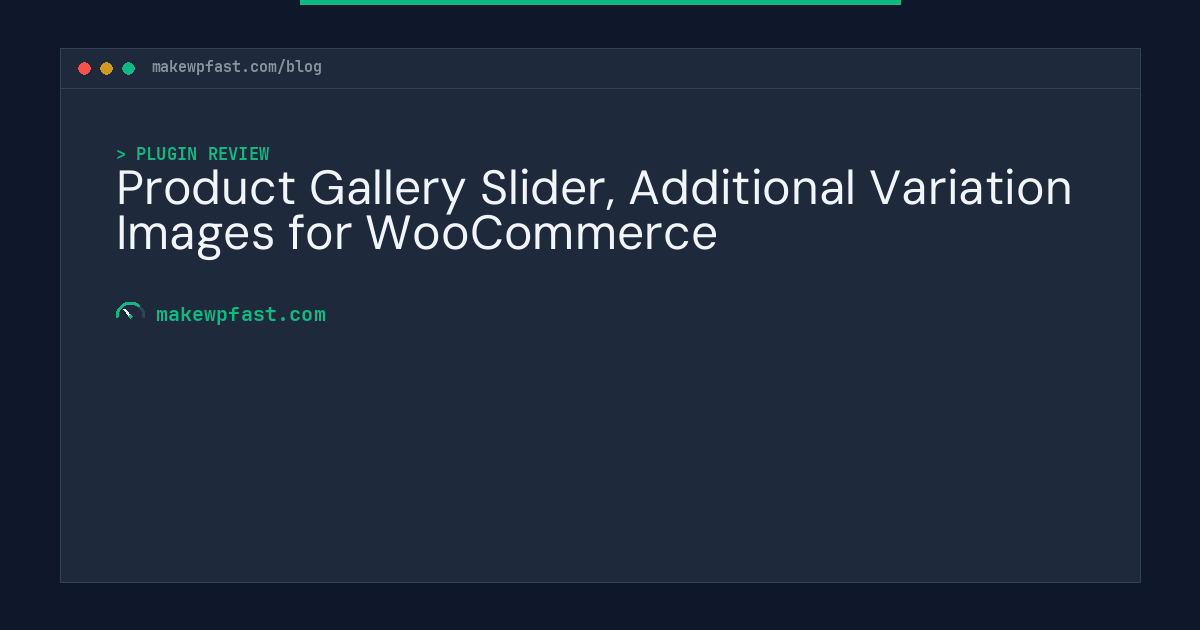 Product Gallery Slider, Additional Variation Images for WooCommerce - MakeWPFast