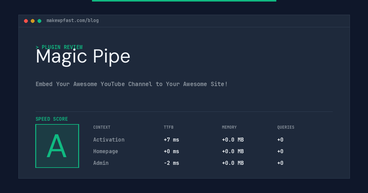 Magic Pipe - MakeWPFast