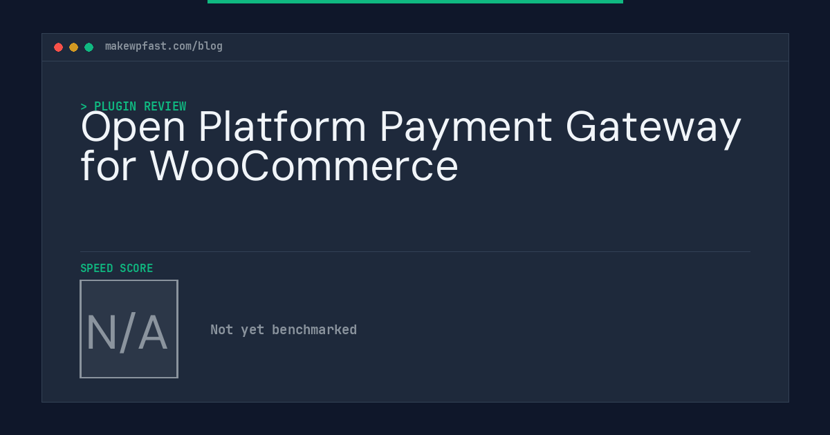 Open Platform Payment Gateway for WooCommerce - MakeWPFast