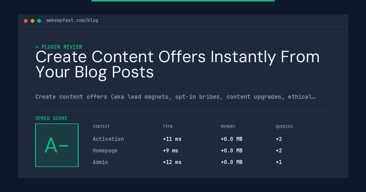 Create Content Offers Instantly From Your Blog Posts - MakeWPFast