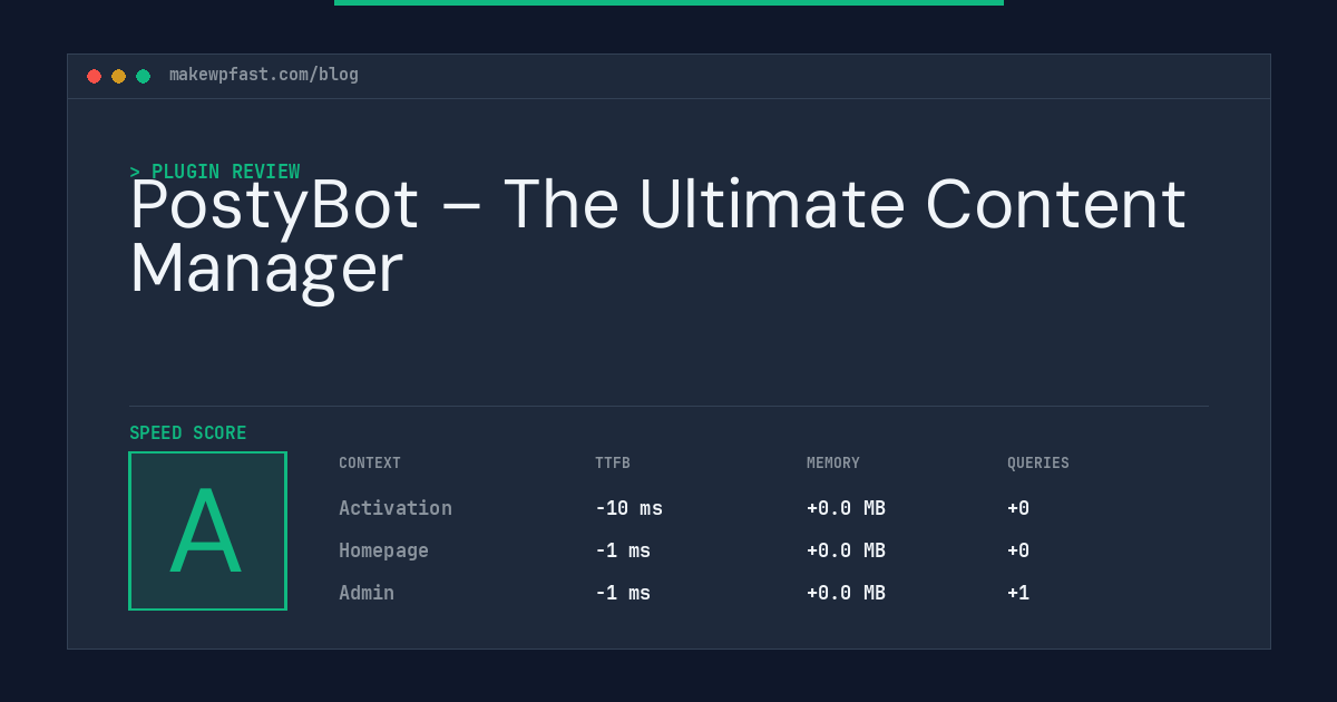 PostyBot – The Ultimate Content Manager - MakeWPFast