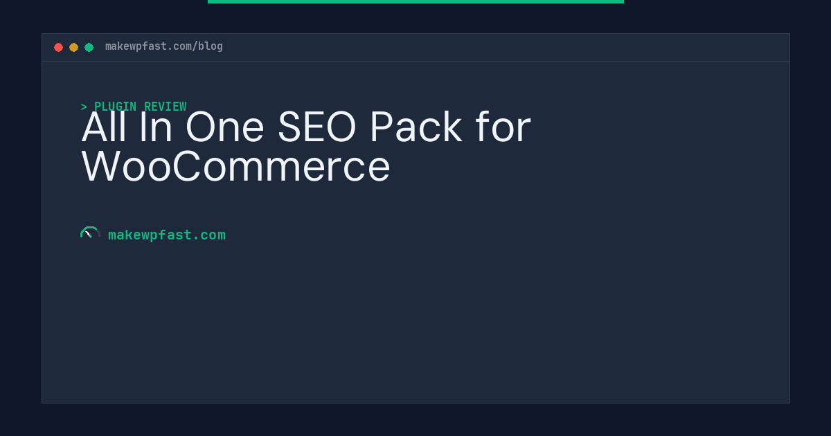 All In One SEO Pack for WooCommerce - MakeWPFast