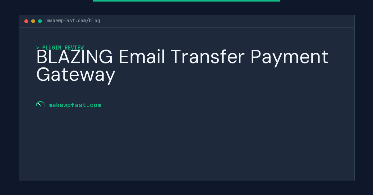 BLAZING Email Transfer Payment Gateway - MakeWPFast