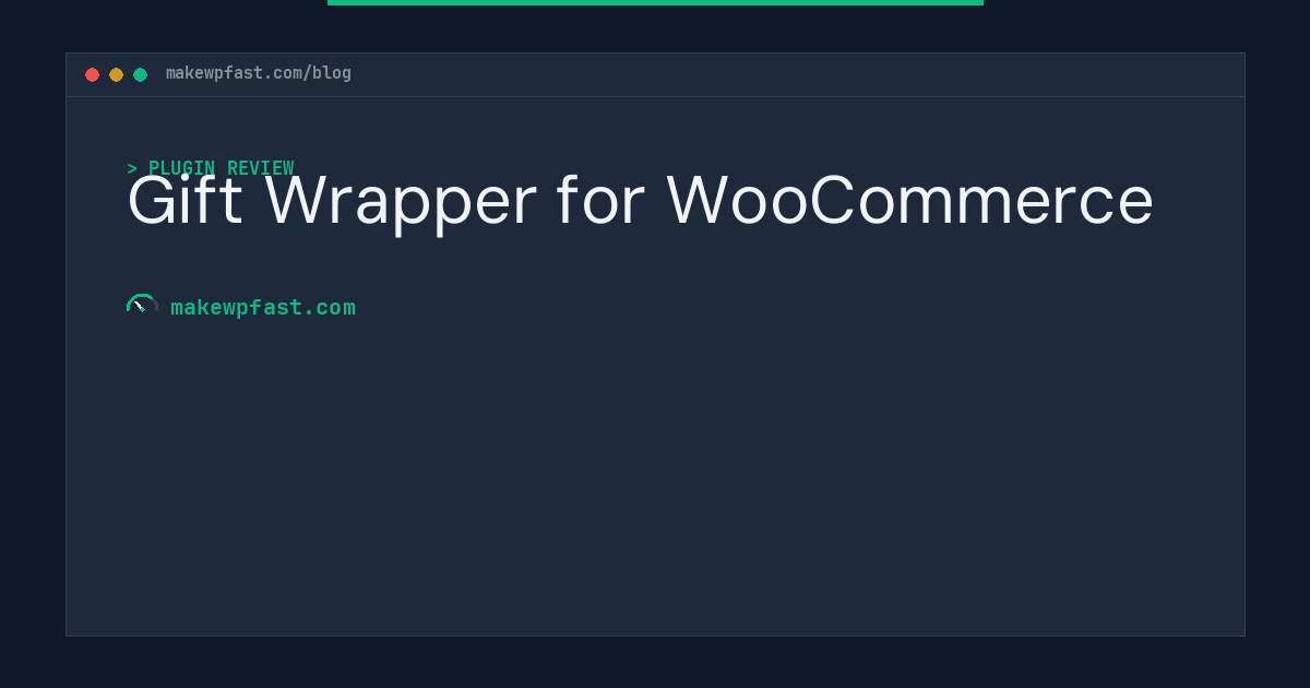 Gift Wrapper for WooCommerce - MakeWPFast