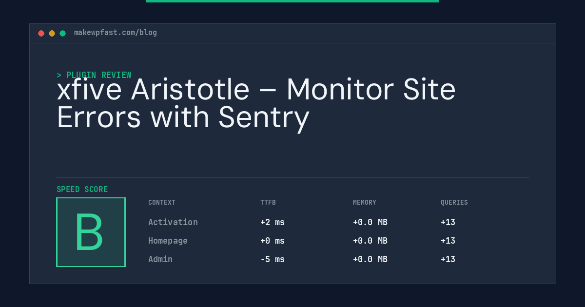 xfive Aristotle – Monitor Site Errors with Sentry - MakeWPFast