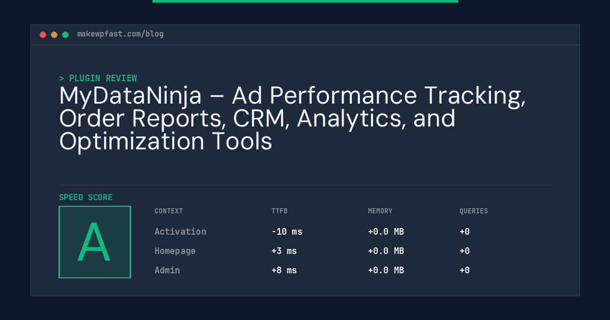 MyDataNinja – Ad Performance Tracking, Order Reports, CRM, Analytics, and Optimization Tools - MakeWPFast