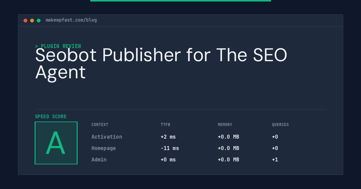 Seobot Publisher for The SEO Agent - MakeWPFast