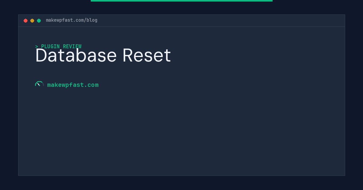 Database Reset - MakeWPFast