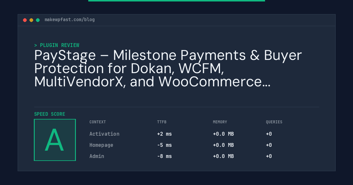 PayStage – Milestone Payments & Buyer Protection for Dokan, WCFM, MultiVendorX, and WooCommerce Product Vendors - MakeWPFast