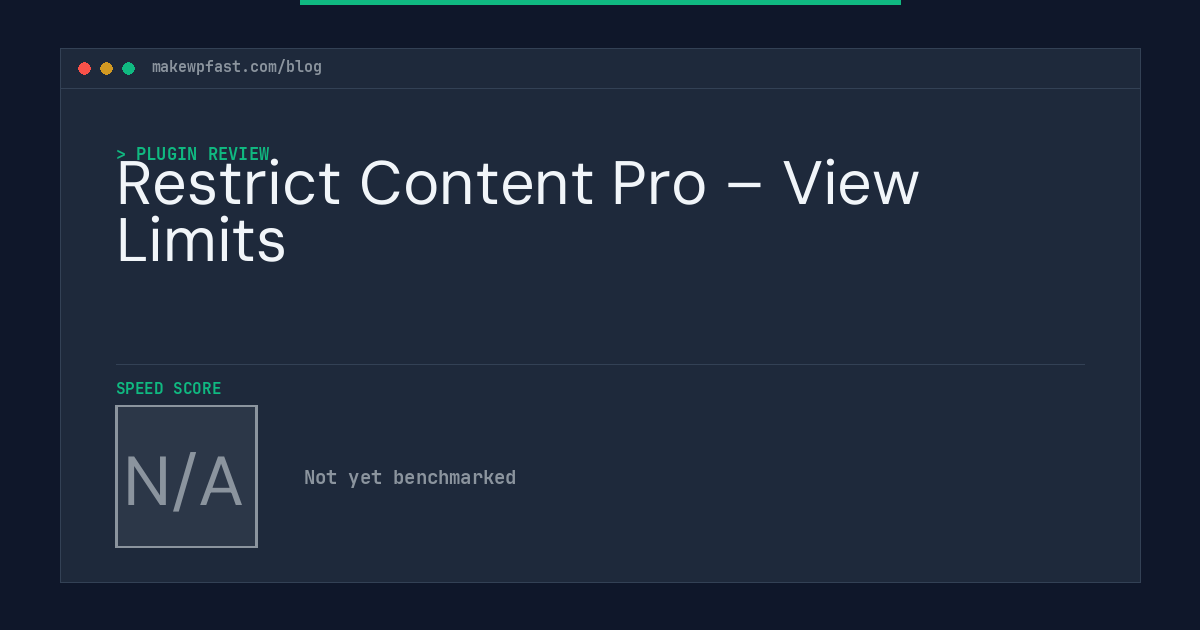 Restrict Content Pro – View Limits - MakeWPFast