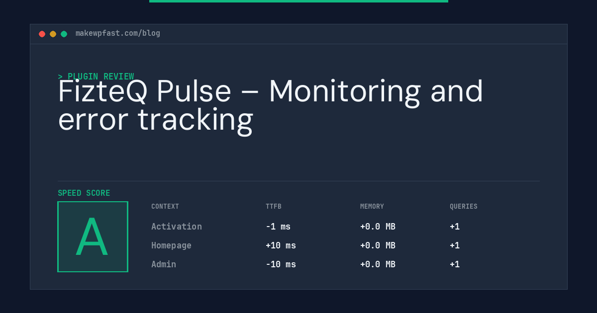 FizteQ Pulse – Monitoring and error tracking - MakeWPFast
