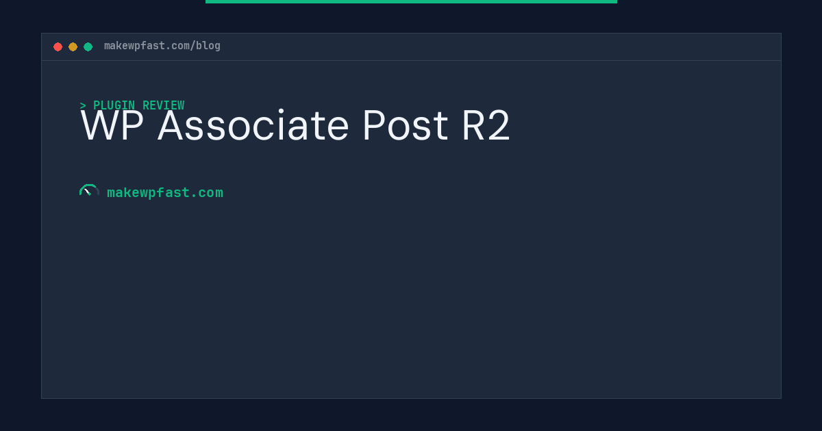 WP Associate Post R2 - MakeWPFast