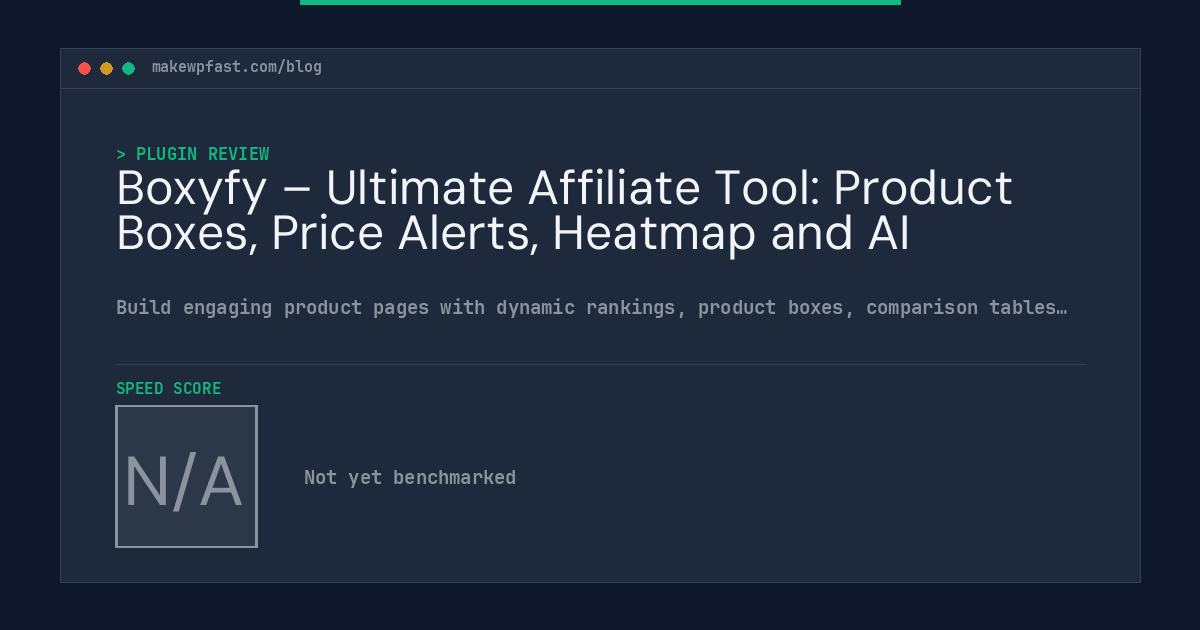 Boxyfy – Ultimate Affiliate Tool: Product Boxes, Price Alerts, Heatmap and AI - MakeWPFast