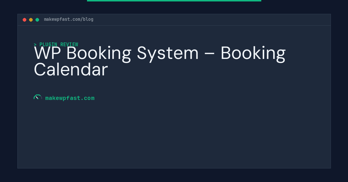 WP Booking System – Booking Calendar - MakeWPFast