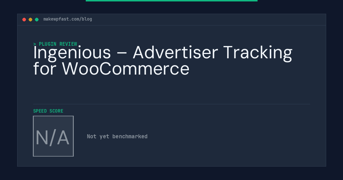 Ingenious – Advertiser Tracking for WooCommerce - MakeWPFast