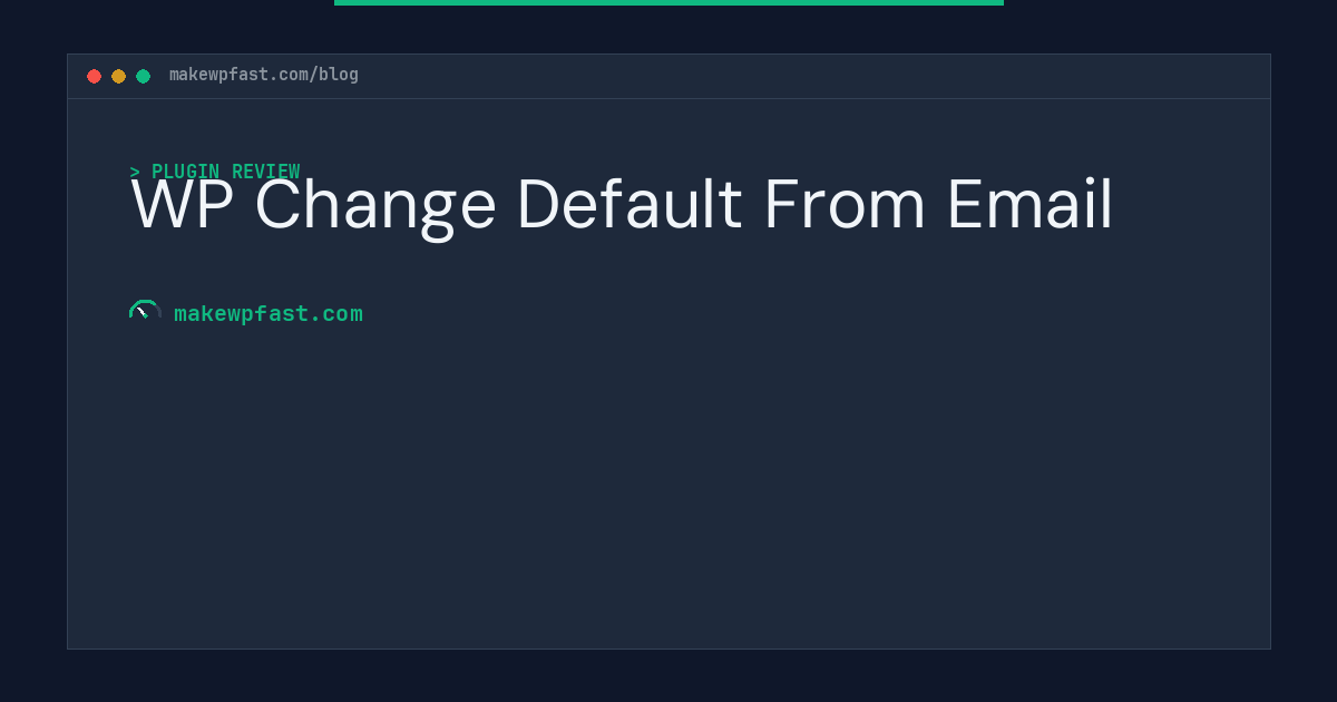 WP Change Default From Email - MakeWPFast