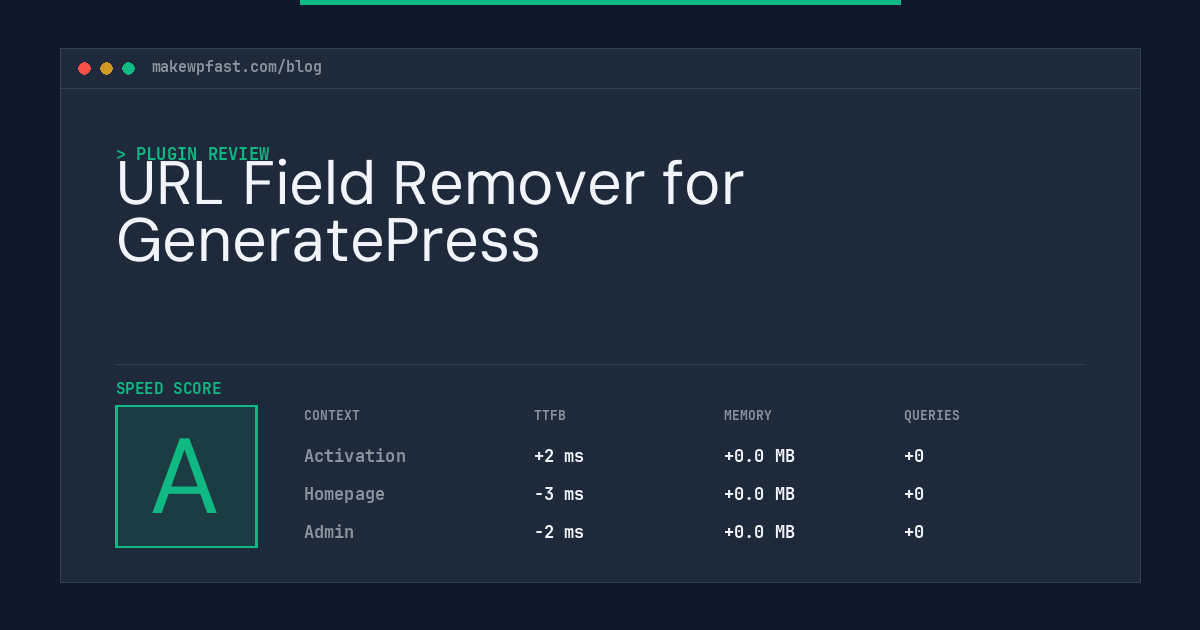 URL Field Remover for GeneratePress - MakeWPFast