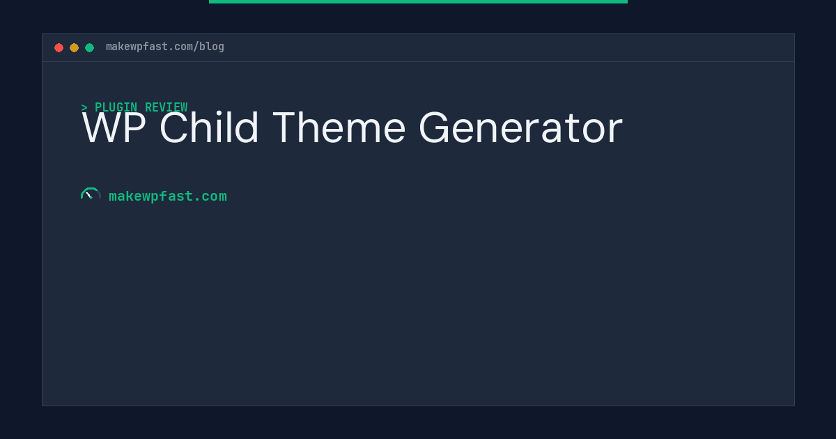 WP Child Theme Generator - MakeWPFast