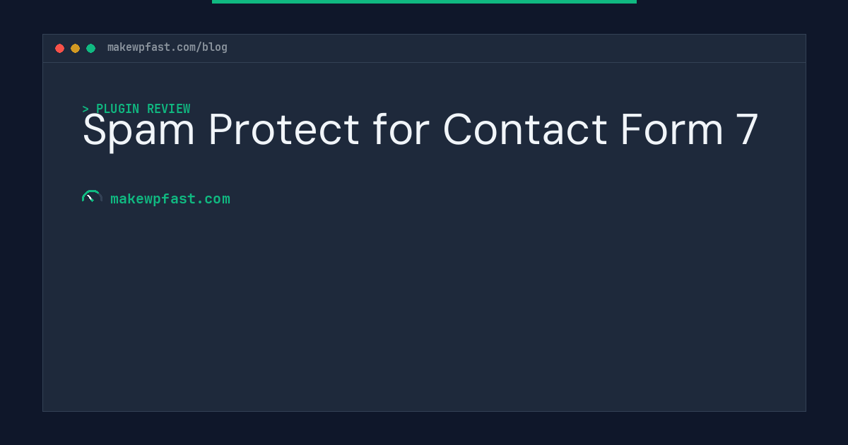 Spam Protect for Contact Form 7 - MakeWPFast