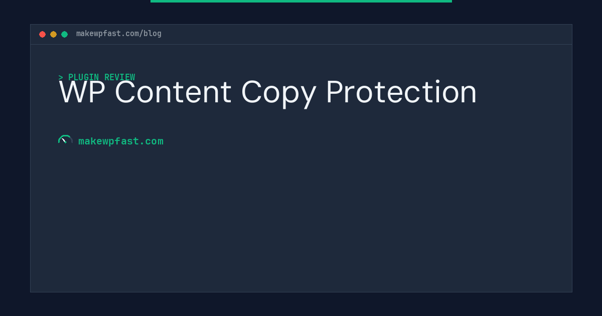 WP Content Copy Protection - MakeWPFast