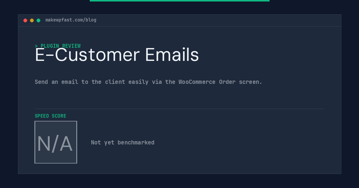 E-Customer Emails - MakeWPFast