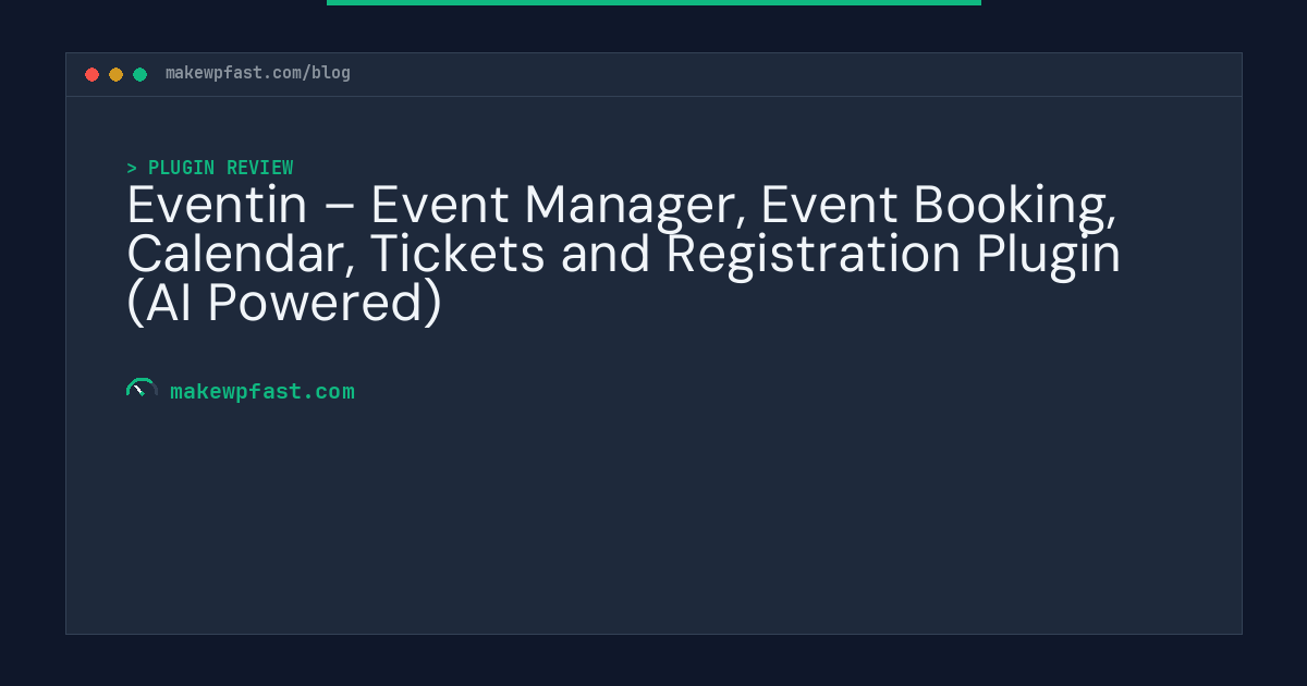 Eventin – Event Manager, Event Booking, Calendar, Tickets and Registration Plugin (AI Powered) - MakeWPFast