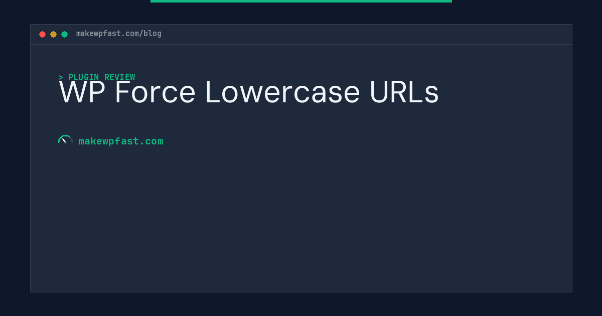 WP Force Lowercase URLs - MakeWPFast