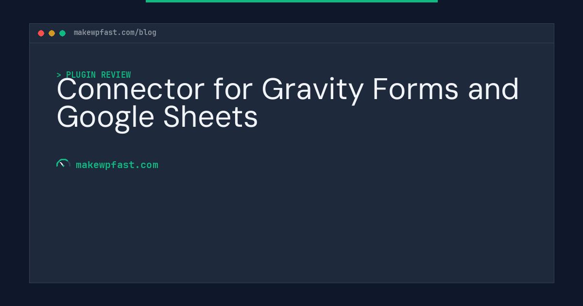 Connector for Gravity Forms and Google Sheets - MakeWPFast