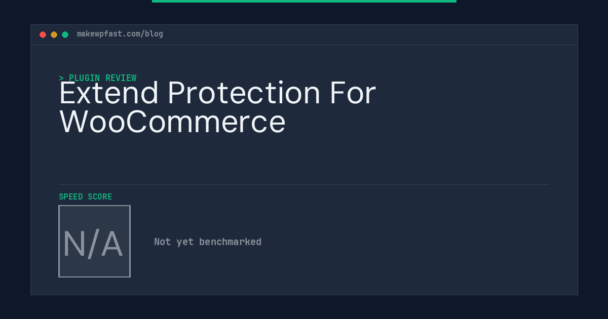 Extend Protection For WooCommerce - MakeWPFast