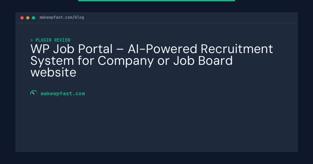 WP Job Portal – AI-Powered Recruitment System for Company or Job Board website - MakeWPFast