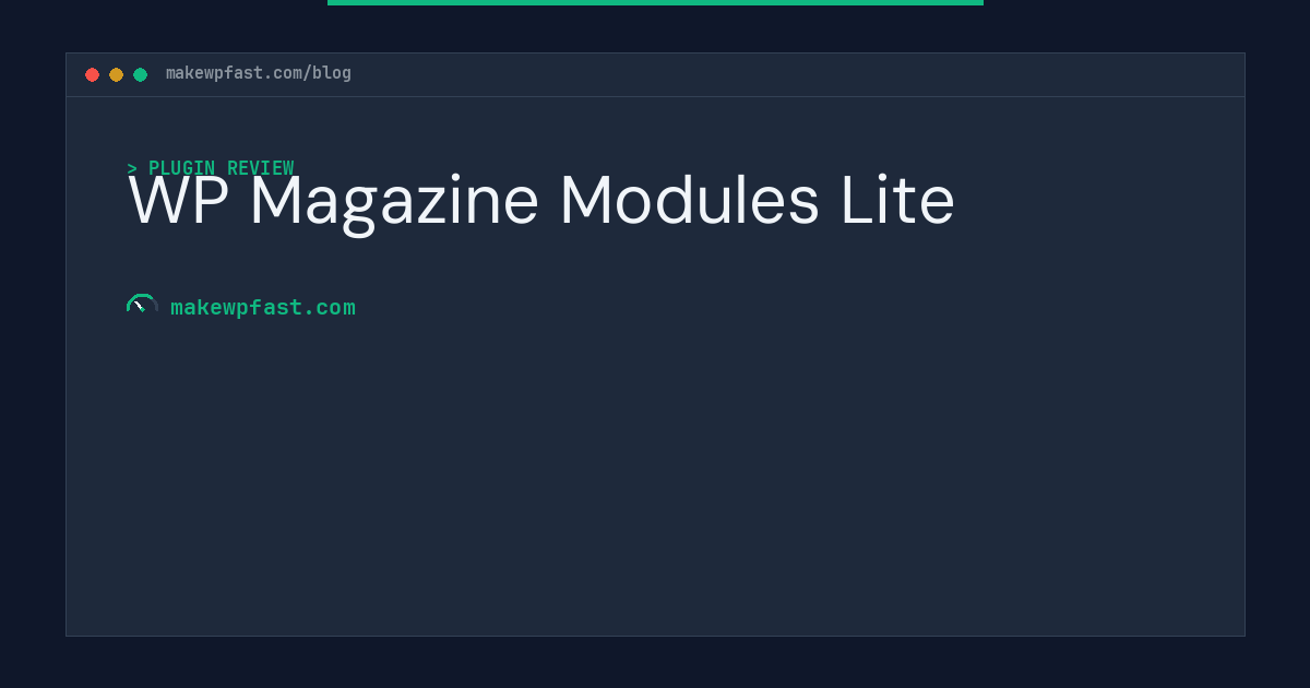 WP Magazine Modules Lite - MakeWPFast