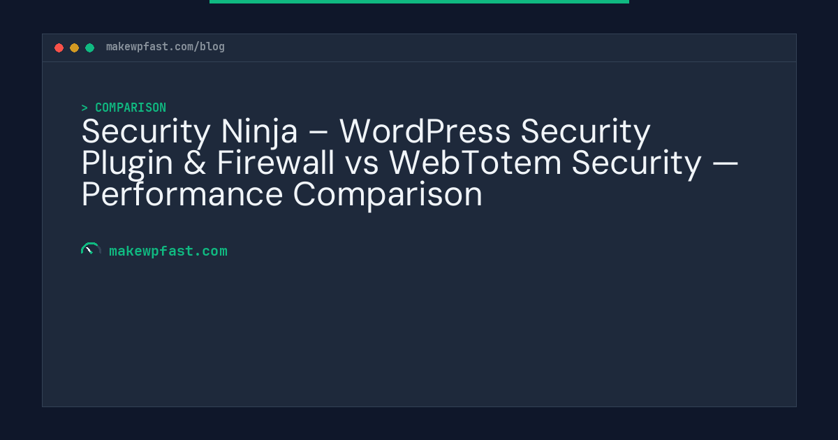 Security Ninja – WordPress Security Plugin & Firewall vs WebTotem Security — Performance Comparison - MakeWPFast