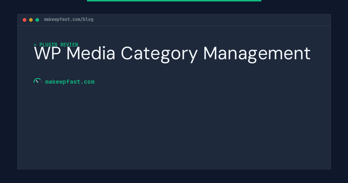 WP Media Category Management - MakeWPFast