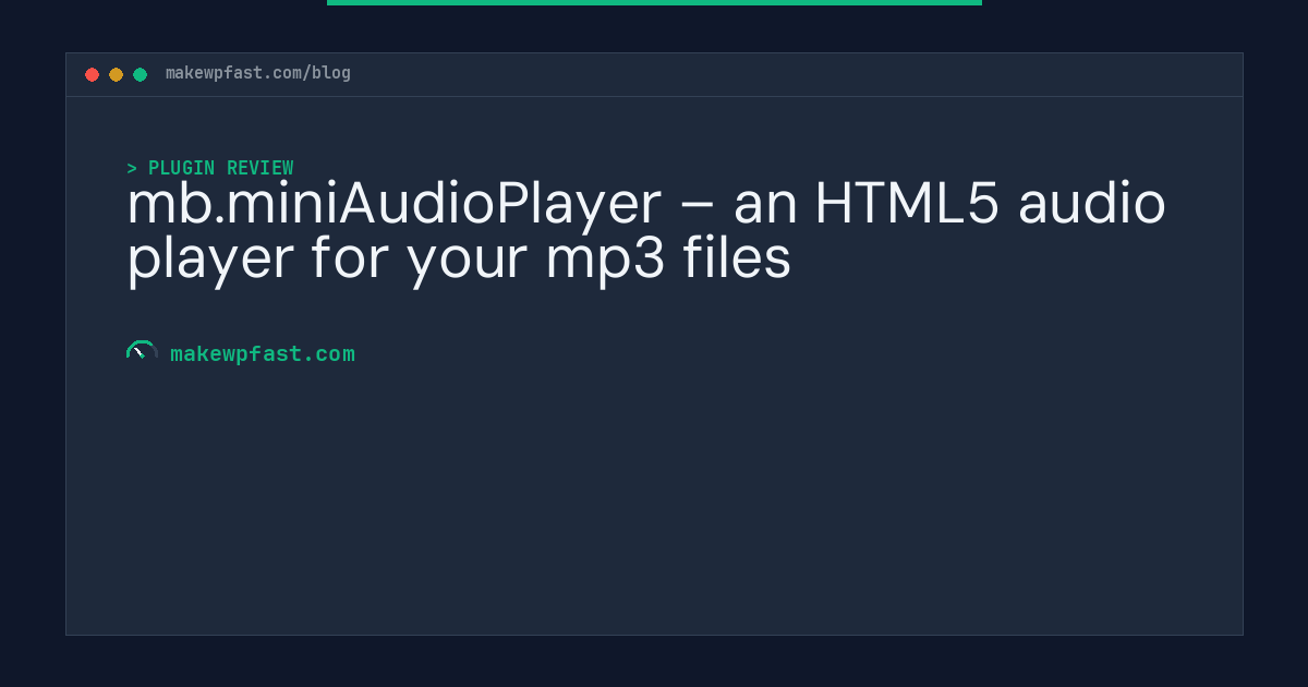 mb.miniAudioPlayer – an HTML5 audio player for your mp3 files - MakeWPFast