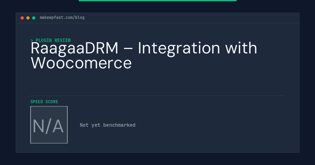 RaagaaDRM – Integration with Woocomerce - MakeWPFast