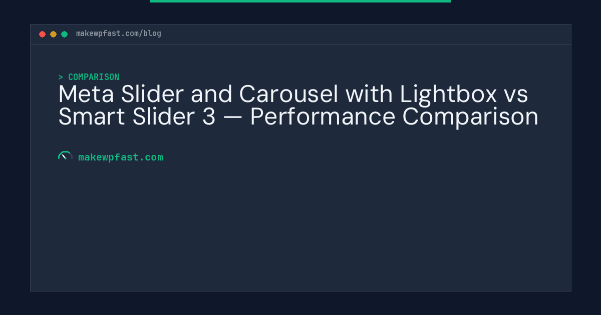 Meta Slider and Carousel with Lightbox vs Smart Slider 3 — Performance Comparison - MakeWPFast