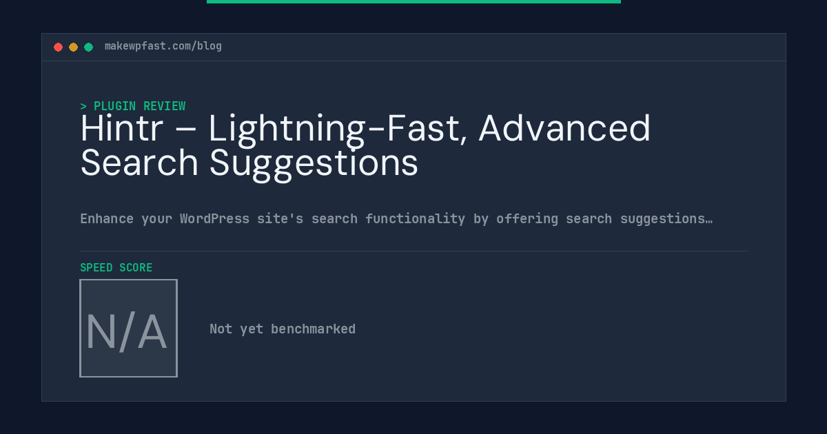 Hintr – Lightning-Fast, Advanced Search Suggestions - MakeWPFast